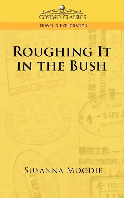 Roughing It in the Bush - Paperback