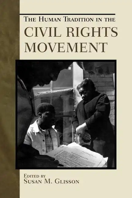 The Human Tradition in the Civil Rights Movement - Paperback