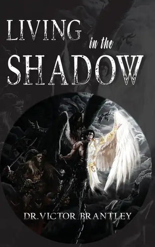 Living in the Shadow - Hardcover