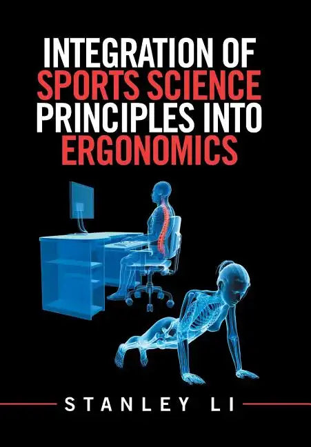 Integration of Sports Science Principles into Ergonomics - Hardcover