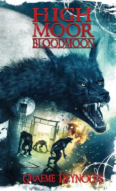 High Moor 3: Blood Moon - Hardcover