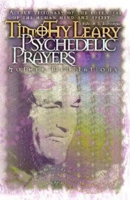 Psychedelic Prayers: And Other Meditations - Paperback