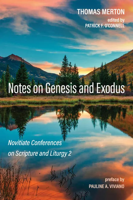 Notes on Genesis and Exodus: Novitiate Conferences on Scripture and Liturgy 2 - Hardcover