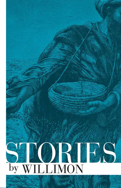 Stories by Willimon - Paperback