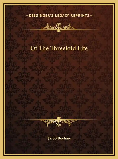 Of The Threefold Life - Hardcover