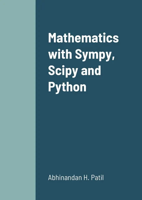 Mathematics with Sympy, Scipy and Python - Paperback