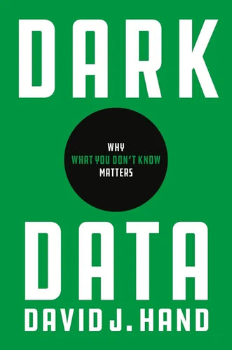 Dark Data: Why What You Don't Know Matters - Paperback