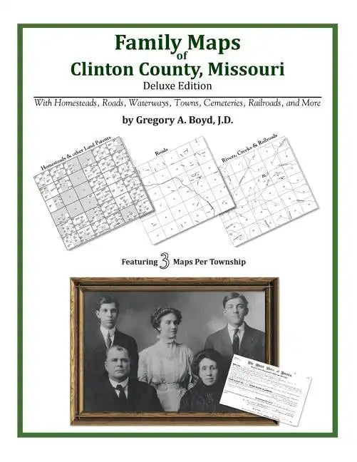 Family Maps of Clinton County, Missouri - Paperback