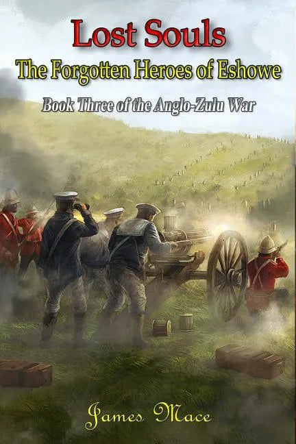 Lost Souls: The Forgotten Heroes of Eshowe - Paperback