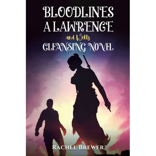 Bloodlines - A Lawrence and Wells Cleansing Novel - Paperback
