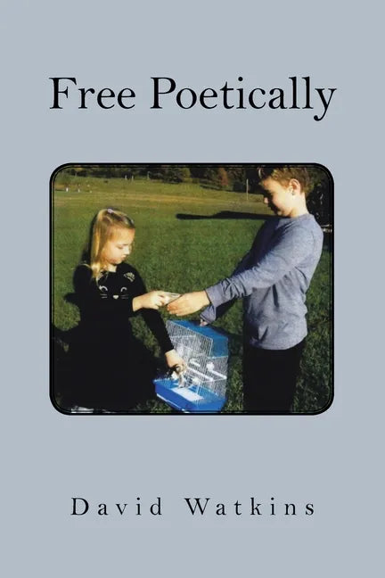 Free Poetically - Paperback