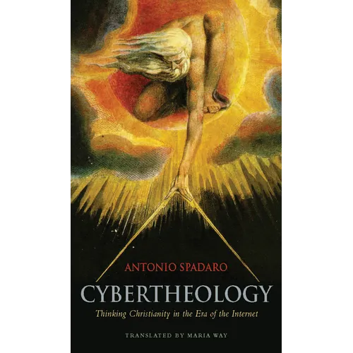 Cybertheology: Thinking Christianity in the Era of the Internet - Hardcover
