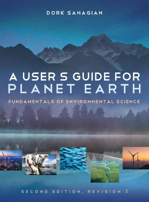 A User's Guide for Planet Earth: Fundamentals of Environmental Science - Hardcover