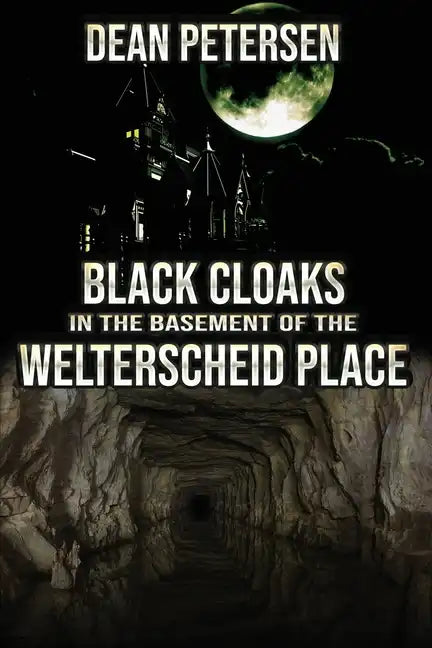 Black Cloaks in the Basement of the Welterscheid Place - Paperback