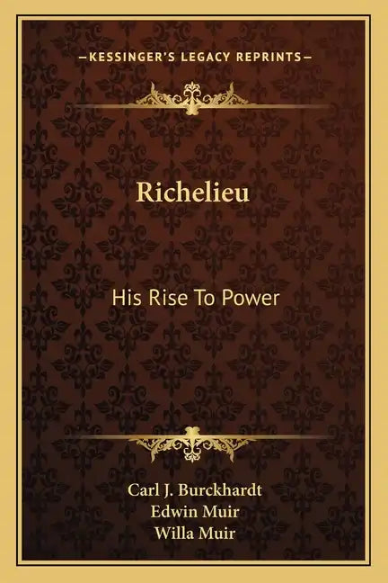 Richelieu: His Rise to Power - Paperback