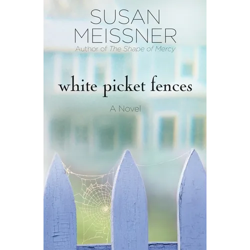 White Picket Fences - Paperback