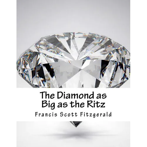The Diamond as Big as the Ritz - Paperback