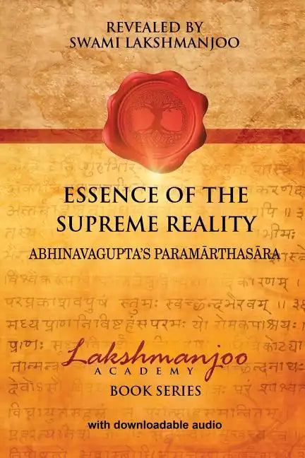 Essence of the Supreme Reality: Abhinavagupta's Paramarthasara - Paperback
