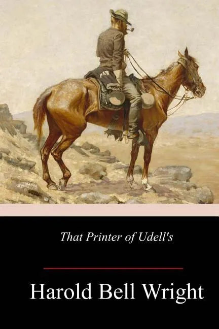 That Printer of Udell's: A Story of the Middle West - Paperback