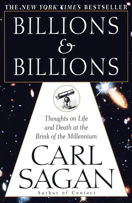Billions & Billions: Thoughts on Life and Death at the Brink of the Millennium - Paperback