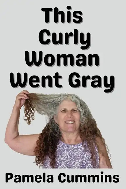 This Curly Woman Went Gray - Paperback
