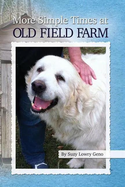More Simple Times at Old Field Farm - Paperback