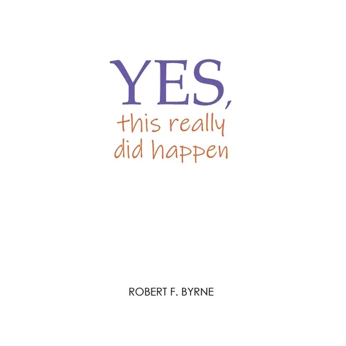 Yes, This Really Did Happen - Paperback