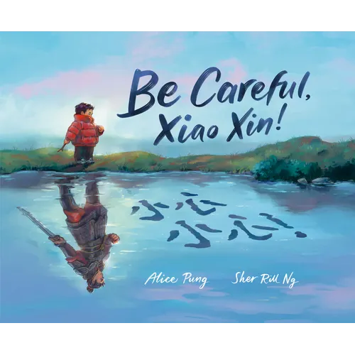 Be Careful, Xiao Xin! - Hardcover