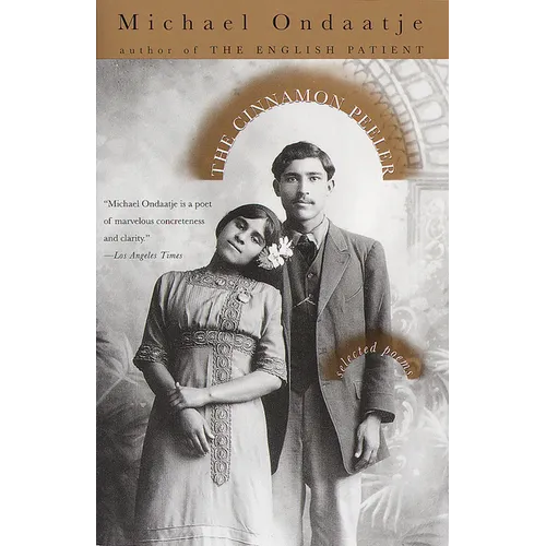 The Cinnamon Peeler: Selected Poems - Paperback