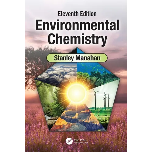 Environmental Chemistry: Eleventh Edition - Paperback