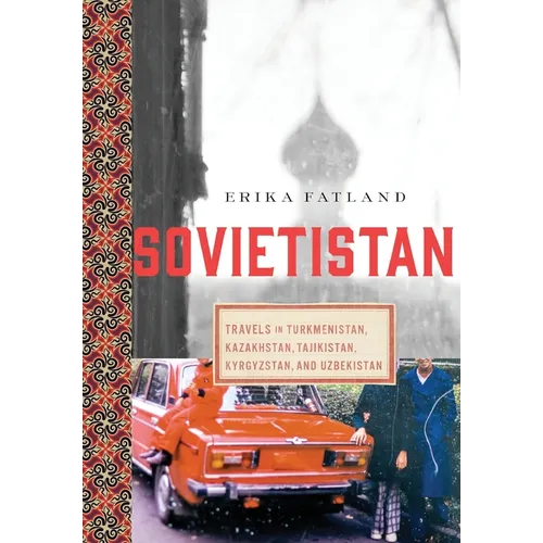 Sovietistan - Hardcover