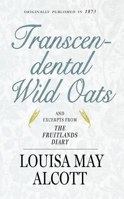 Transcendental Wild Oats - Paperback