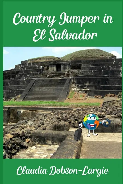 Country Jumper in El Salvador: History Books for Kids Series - Paperback