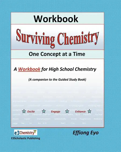 Surviving Chemistry One Concept at a Time: Workbook: A Workbook fo high school chemistry - Paperback