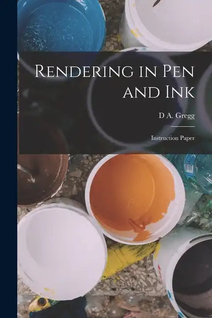 Rendering in pen and ink; Instruction Paper - Paperback