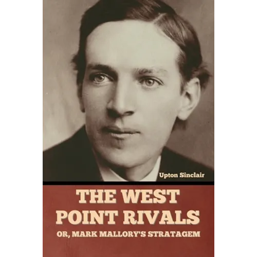 The West Point Rivals: or, Mark Mallory's Stratagem - Paperback