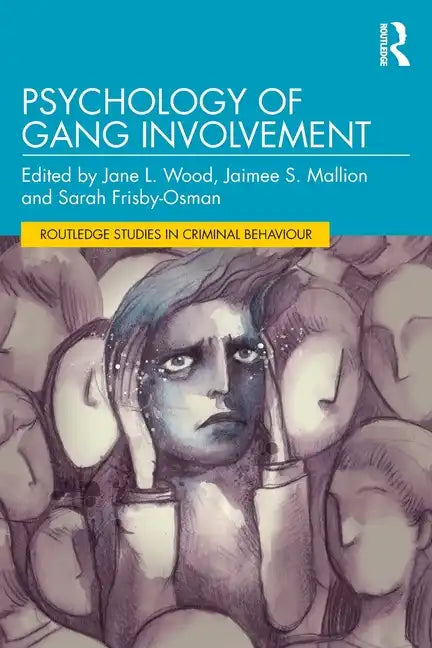 Psychology of Gang Involvement - Paperback