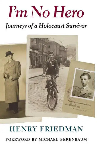 I'm No Hero: Journeys of a Holocaust Survivor - Paperback