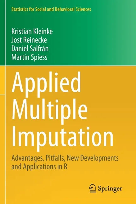 Applied Multiple Imputation: Advantages, Pitfalls, New Developments and Applications in R - Paperback
