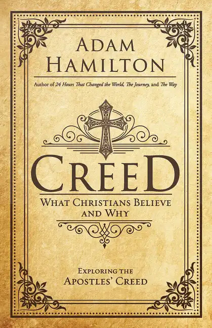 Creed: What Christians Believe and Why - Paperback