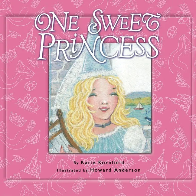 One Sweet Princess - Paperback