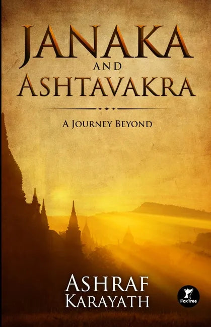 Janaka and Ashtavakra: A Journey Beyond - Paperback