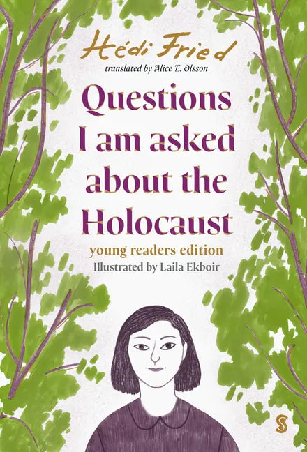 Questions I Am Asked about the Holocaust: Young Reader's Edition - Hardcover