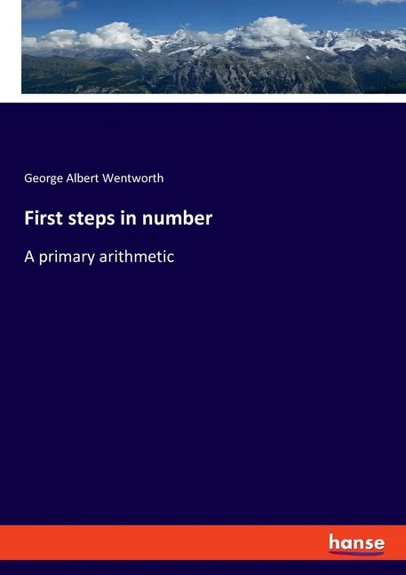 First steps in number: A primary arithmetic - Paperback