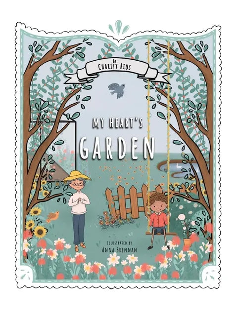 My Heart's Garden - Hardcover