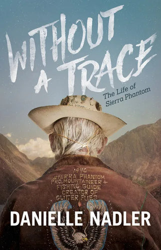 Without a Trace: The Life of Sierra Phantom - Paperback