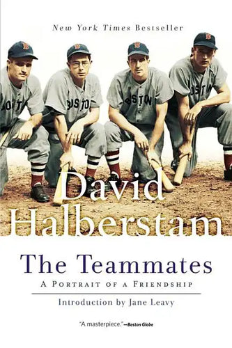 The Teammates: A Portrait of Friendship - Paperback