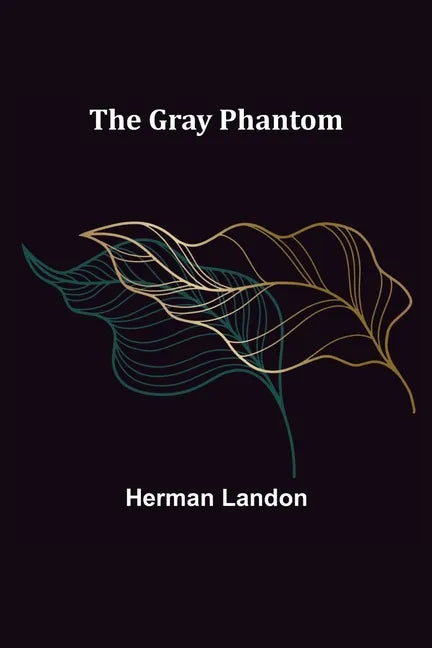 The Gray Phantom - Paperback