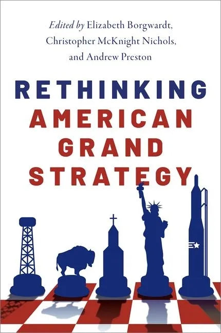 Rethinking American Grand Strategy - Paperback