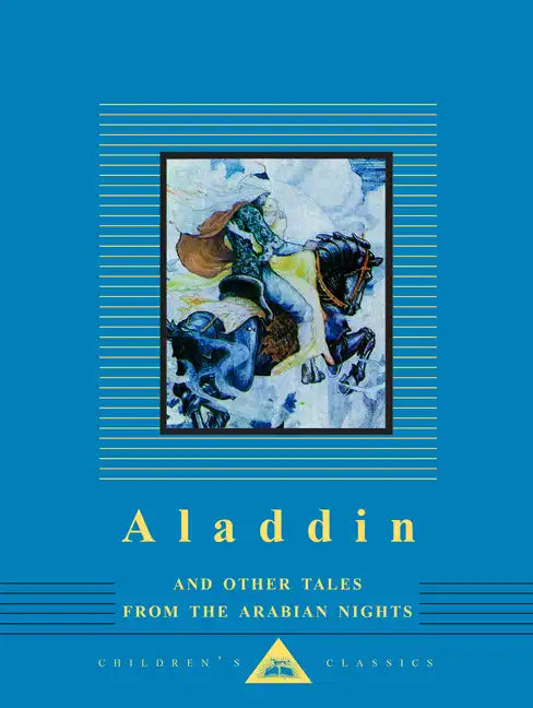 Aladdin and Other Tales from the Arabian Nights: Illustrated by W. Heath Robinson - Hardcover
